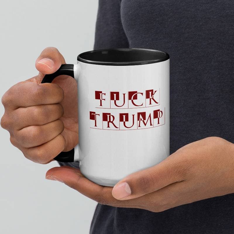 Fuck Trump on Fuck Trump Mug with Color Inside